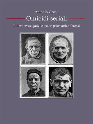 cover image of Serial Killer, omicidi seriali--rilievi investigativi e quadri psichiatrico-forensi